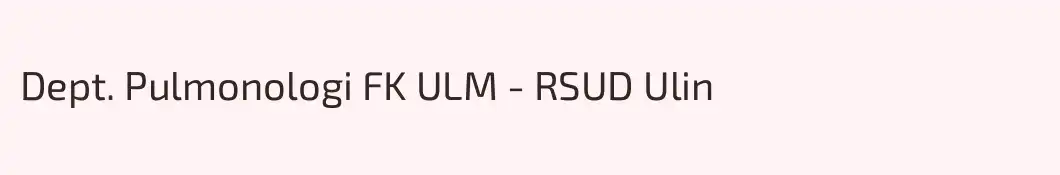 Dept. Pulmonologi FK ULM - RSUD Ulin